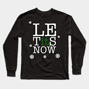 Le Tits Now Long Sleeve T-Shirt